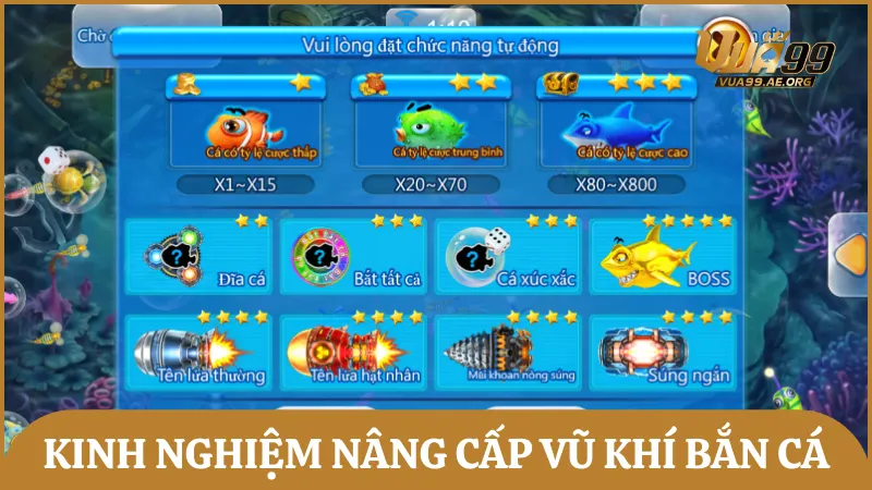 Học hỏi kinh nghiệm nâng cấp vũ khí bắn cá từ chuyên gia