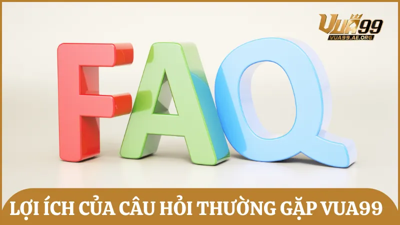 Giải đáp câu hỏi thường gặp giúp người chơi tham gia Vua99 dễ dàng hơn