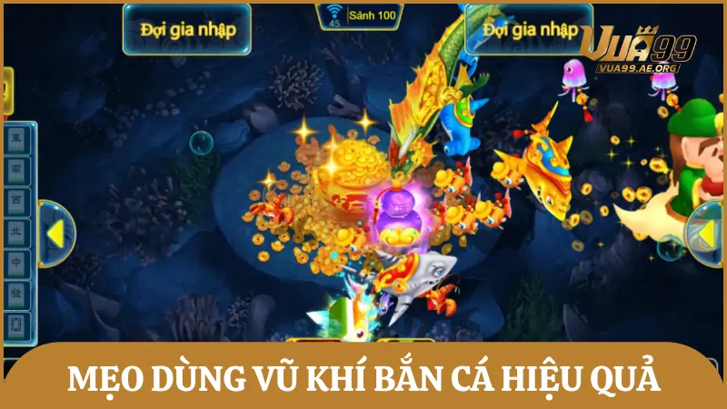 Một vài mẹo sử dụng vũ khí để tiêu diệt cá thành công, gia tăng lợi nhuận