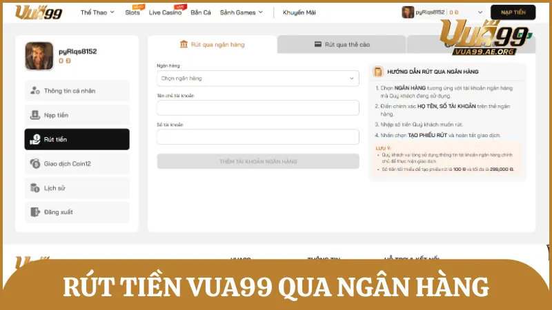 Rút tiền qua ngân hàng là hình thức được người chơi Vua99 ưa chuộng nhất