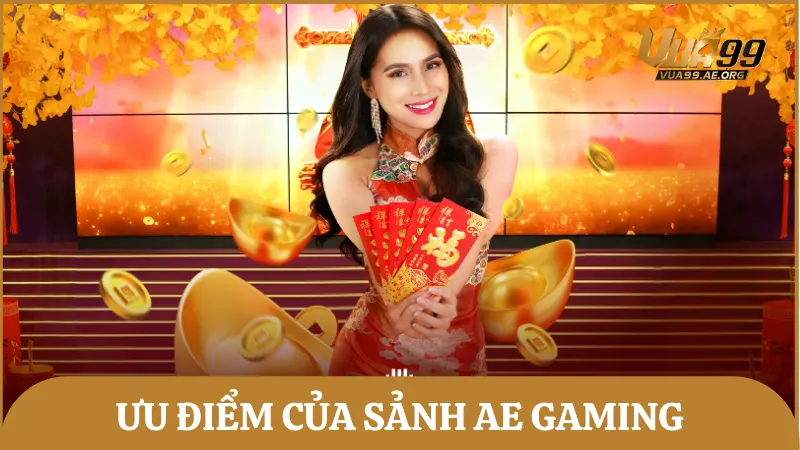Ưu điểm nổi bật giúp AE Gaming thu hút và giữ chân người chơi